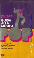 Rolf-Urlich Kaiser, Guida alla Musica Pop, Mondadori, Oscar L62